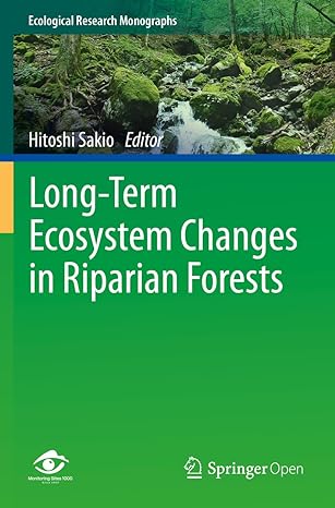 long term ecosystem changes in riparian forests 1st edition hitoshi sakio 9811530114, 978-9811530111