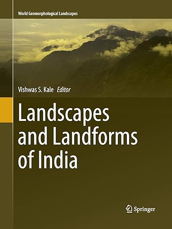 landscapes and landforms of india 1st edition vishwas s kale 940240029x, 978-9402400298
