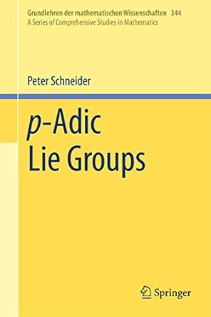 p adic lie groups 1st edition peter schneider 3642268668, 978-3642268663