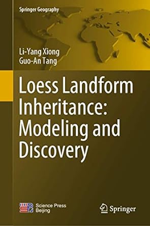 loess landform inheritance modeling and discovery 1st edition li yang xiong ,guo an tang 9811364060,