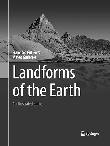 landforms of the earth an illustrated guide 1st edition francisco guti rrez ,mateo guti rrez 3319800469,