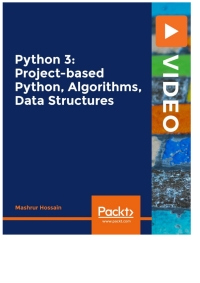 python 3 project based python algorithms data structures 1st edition mashrur hossain 1839216514,