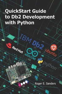 quickstart guide to db2 development with python 1st edition roger e. sanders 1583478884, 9781583478882