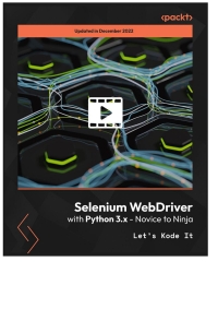 selenium webdriver with python 3 x novice to ninja 1st edition lets kode it 1789131553, 9781789131550