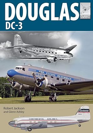 douglas dc 3 the airliner that revolutionised air transport 1st edition robert jackson 1526759985,