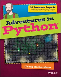 adventures in python 1st edition craig richardson 1118951794, 9781118951798