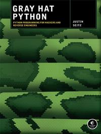 gray hat python python programming for ackers and reverse engineers 1st edition justin seitz 1593271921,