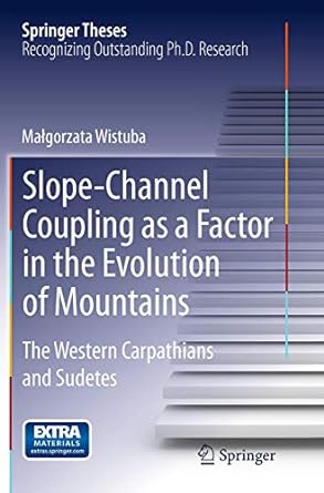 slope channel coupling as a factor in the evolution of mountains the western carpathians and sudetes 1st
