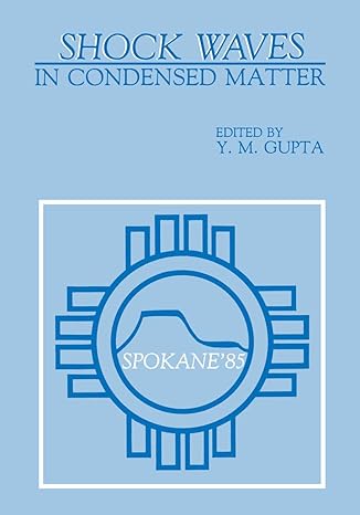 shock waves in condensed matter 1st edition y m gupta 1461292964, 978-1461292968