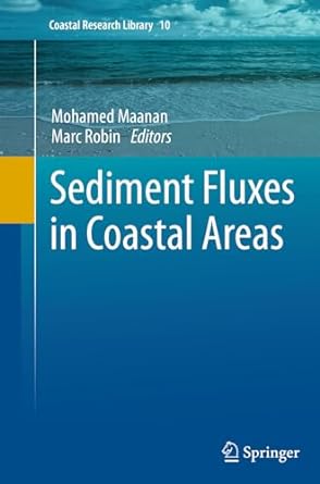 sediment fluxes in coastal areas 1st edition mohamed maanan ,marc robin 9402405879, 978-9402405873