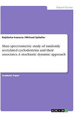 mass spectrometric study of randomly acetylated cyclodextrins and their associates a stochastic dynamic