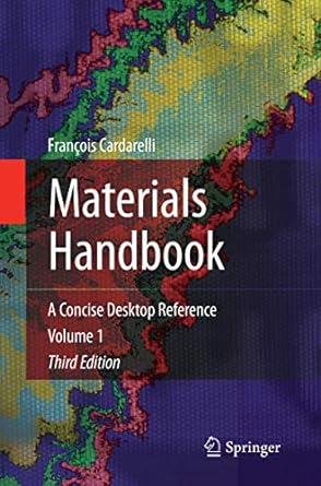 materials handbook a concise desktop reference volume 1 3rd edition francois cardarelli 3030132471,
