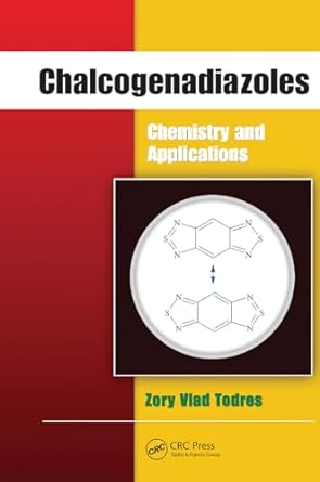 chalcogenadiazoles chemistry and applications 1st edition zory vlad todres 1032099259, 978-1032099255