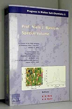progress in molten salt chemistry 1 prof niels bjerrum special volume 1st edition rodger w berg ,h a hjuler