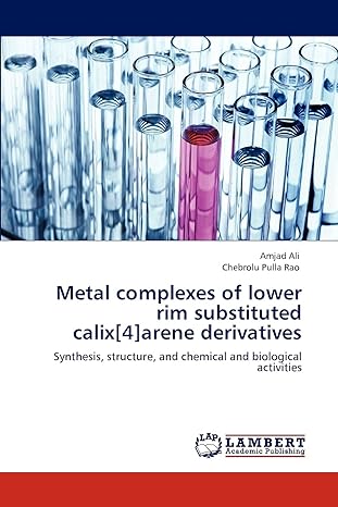 metal complexes of lower rim substituted calix 4 arene derivatives synthesis structure and chemical and