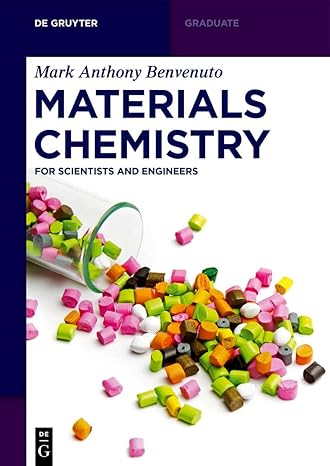 materials chemistry for scientists and engineers 1st edition mark anthony benvenuto 3110656736, 978-3110656732
