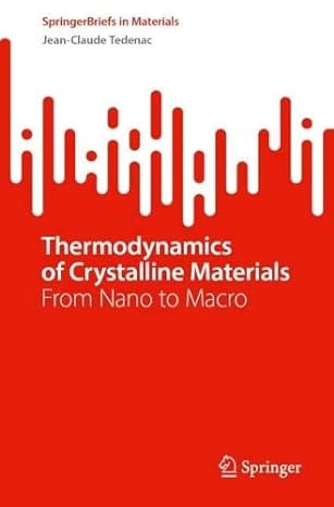 thermodynamics of crystalline materials from nano to macro 1st edition jean claude tedenac 3030990265,