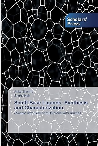 schiff base ligands synthesis and characterization pyrazol aldehyde and diketone with amines 1st edition