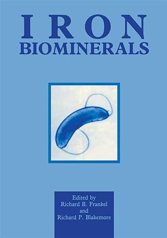 iron biominerals 1st edition richard b frankel, richard p blakemore 1461366992, 978-1461366997