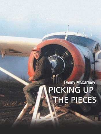 picking up the pieces 1st edition denny mccartney 1553696026, 978-1553696025