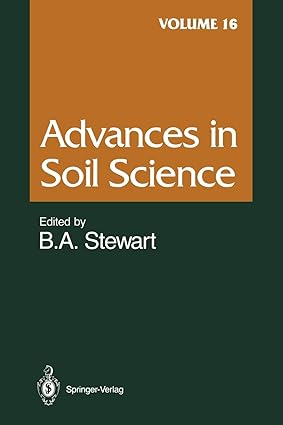 advances in soil science volume 16 1st edition d l brakensiek ,s k de datta ,t j gish ,w j rawls ,s k sanyal
