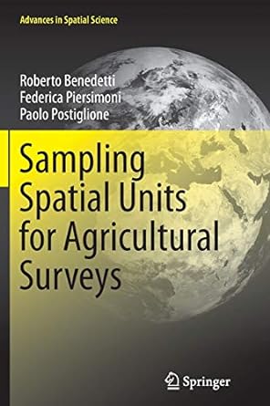 sampling spatial units for agricultural surveys 1st edition roberto benedetti ,federica piersimoni ,paolo
