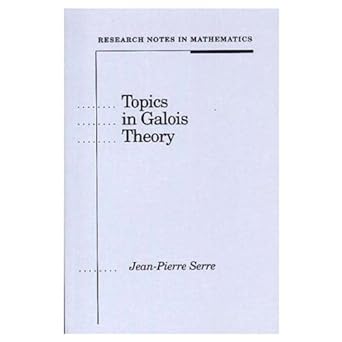 topics in galois theory 1st edition jean pierre serre 0867202106, 978-0867202106