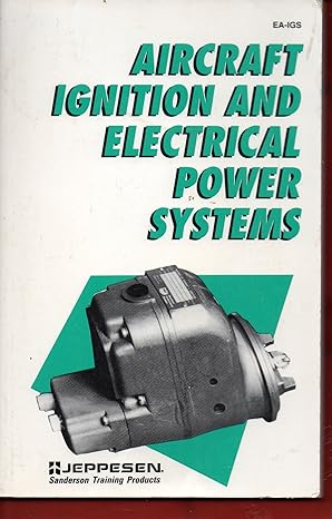 aircraft ignition and electrical power systems 1st edition dale crane 0891000631, 978-0891000631