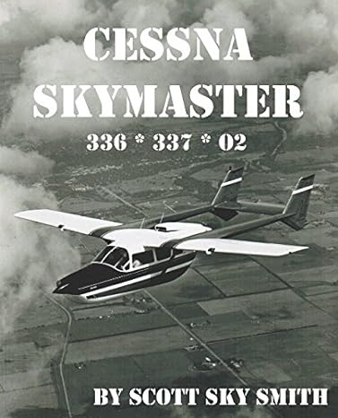cessna skymaster 336 337 02 1st edition scott sky smith 1976714001, 978-1976714009
