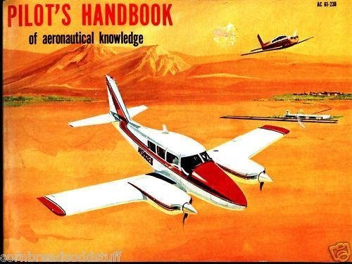 pilots handbook of aeronautical knowledge/ac 61 23b 2nd edition federal aviation administration 1560270063,