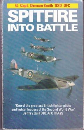 spitfire into battle 1st edition w g g duncan smith b001z77ktq