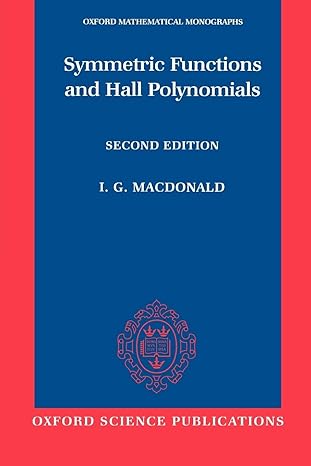 symmetric functions and hall polynomials 2nd edition i g macdonald 0198504500, 978-0198504504