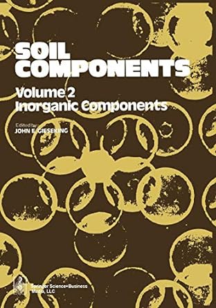 soil components vol 2 inorganic components 1st edition j e gieseking 3642659195, 978-3642659195