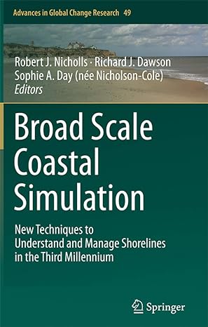 broad scale coastal simulation new techniques to understand and manage shorelines in the third millennium 1st