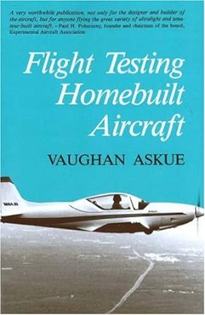 flight testing homebuilt aircraft 1st edition vaughan askue 1560276282, 978-1560276289