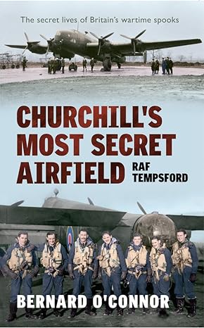 churchills most secret airfield raf tempsford 1st edition bernard o'connor 1445606909, 978-1445606903