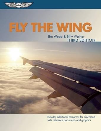 fly the wing 3rd edition jim webb ,billy walker 1619541882, 978-1619541887