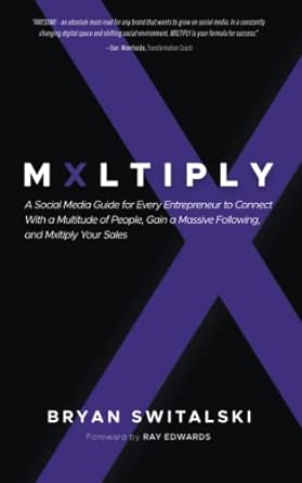 mxltiply a social media guide for every entrepreneur to connect with a multitude of people gain a massive