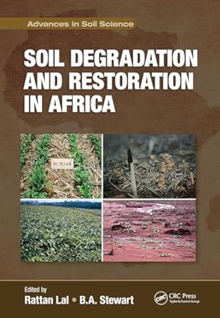 soil degradation and restoration in africa 1st edition rattan lal ,b a stewart 1032091355, 978-1032091358