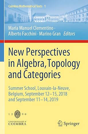 new perspectives in algebra topology and categories summer school louvain la neuve belgium september 12-15