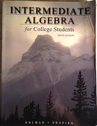 intermediate algebra for college students 5th edition kolman 1932856978, 978-1932856972