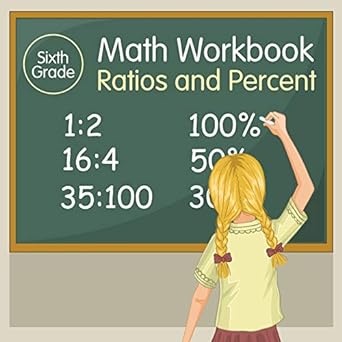 sixth grade math workbook ratios and percent 1st edition baby professor 1682601102, 978-1682601105