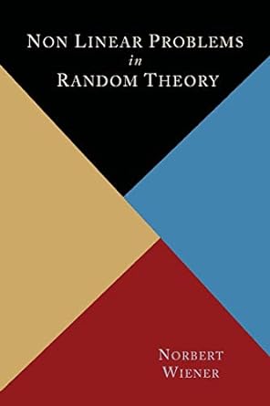 nonlinear problems in random theory 1st edition norbert wiener 1614275106, 978-1614275107