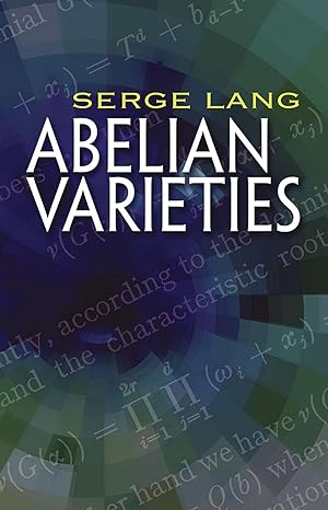 abelian varieties 1st edition serge lang 0486828050, 978-0486828053