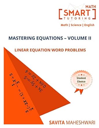mastering equations volume ii linear equation word problems 1st edition savita maheshwari 979-8653567124
