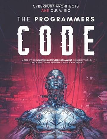 the programmers code a deep dive into mastering computer programming including python c c++ c# html coding