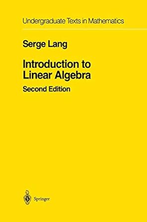 introduction to linear algebra 2nd edition serge lang 1461270022, 978-1461270027
