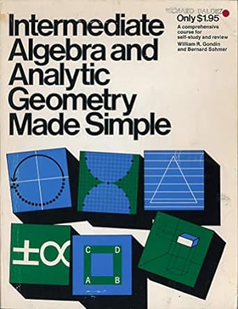 intermediate algebra and analytic geometry made simple 1st edition william richard gondin b0006avtsq