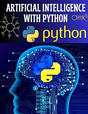 artificial intelligence with python 1st edition kavishankar panchtilak 979-8397866156