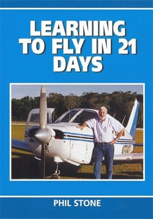 learning to fly in 21 days 1st edition phil stone 185486212x, 978-1854862129